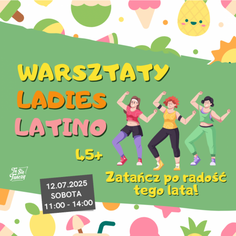 Wakacyjne warsztaty Ladies Latino 45+ z Beatą Wójcicką