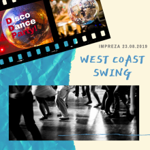 Disco Dance Party 23.08.2019 i WEST COAST SWING