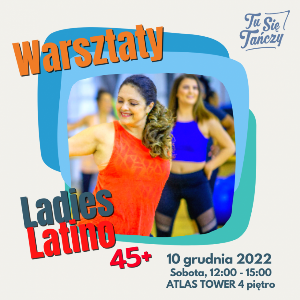 Warsztaty Ladies Latino dla kobiet 45+ z Beatą Wójcicką